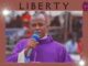 Rev Fr Ejike Mbaka – Liberty 2 (Chukwu Emela Awawe)