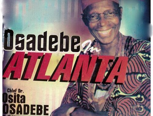 Chief Stephen Osita Osadebe – Onye Oma Bishop Okonkwo