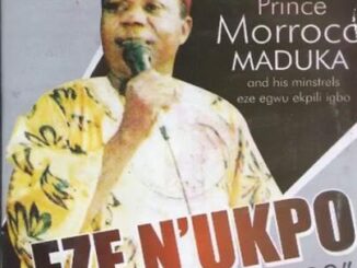 Emeka Morocco Maduka – Ebube Dike / Anambra East & West