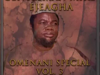 Gentleman Mike Ejeagha – Omenani Special, Vol. 3 Album