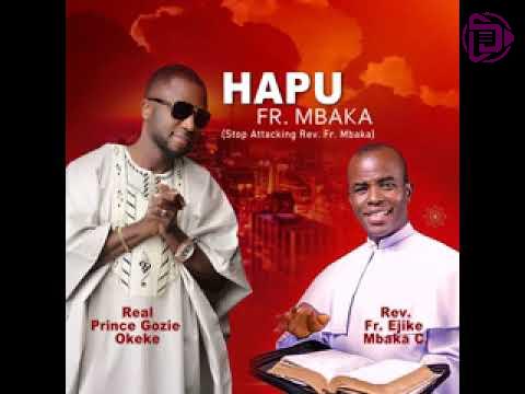 Gozie Okeke – Hapu Fr Mbaka