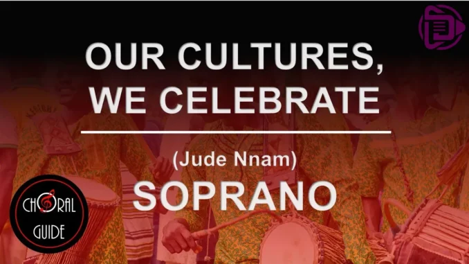 Jude Nnam – Our Culture (We Celebrate)
