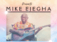 Mike Ejeagha – Ikpechakwa KamKpe