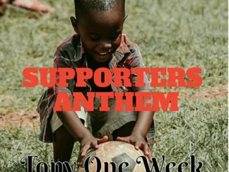 Tony One Week – Supporters Anthem