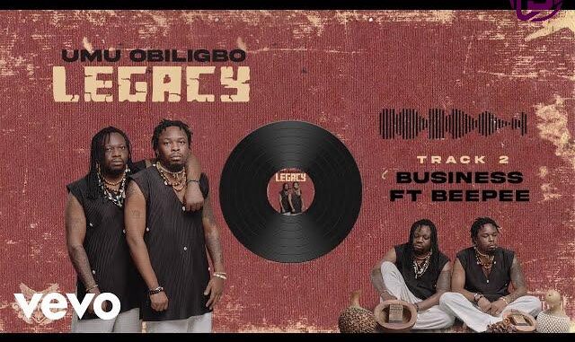 Umu Obiligbo – Business (Feat. Beepee)