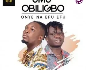 Umu Obiligbo – Onye Na Efu Efu