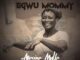 Apacino Mulla – Egwu Mommy