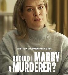 Should I Marry a Murderer?